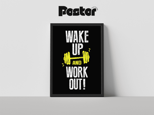 "Wake Up And Work Out" Motivational Gym Framed Poster - #P014