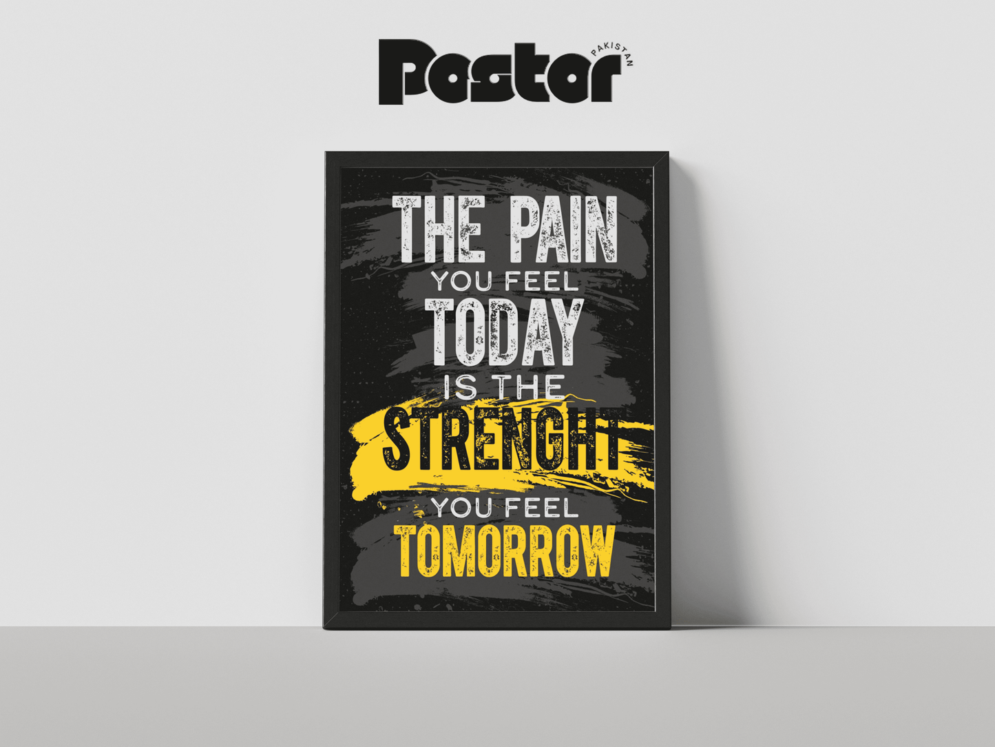 "The Pain You Feel Today" Motivational Quote Framed Art Poster - #P009 - Postor.pk