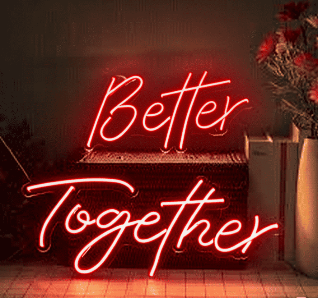 "Better Together" Neon Sign - #N001