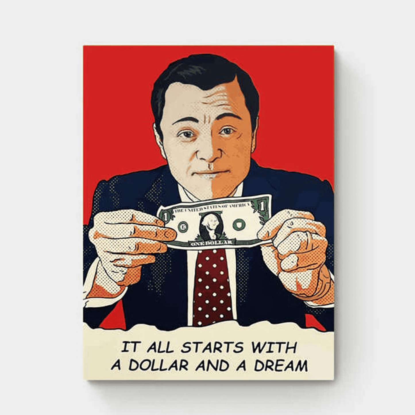 IT ALL STARTS WITH A DOLLAR AND A DREAM
